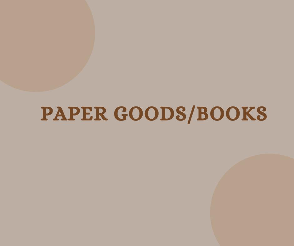Paper Goods/Books