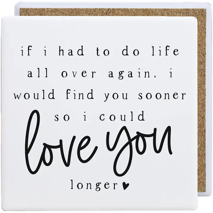 love you longer coaster