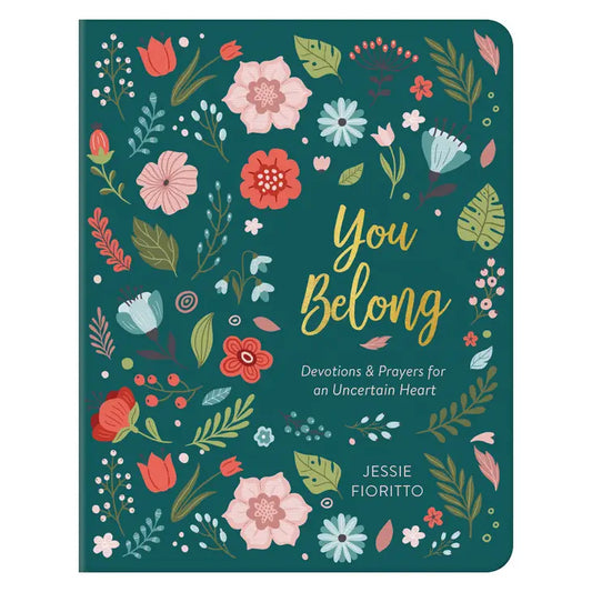 You Belong : Devotions & Prayers for an Uncertain Heart